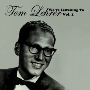 收聽Tom Lehrer的The Elements (Live)歌詞歌曲