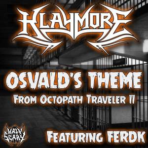 Osvald's Theme (From "Octopath Traveler II") (Metal Cover) dari Ferdk