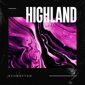 Schmuftan的專輯Highland