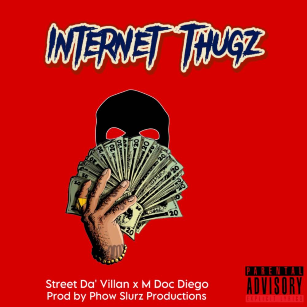 Internet Thugz (feat. M Doc Diego) (Explicit)