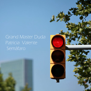 ดาวน์โหลดและฟังเพลง Semáforo พร้อมเนื้อเพลงจาก Grand Master Duda
