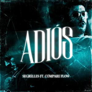 收聽Segrelles的Adiós (Explicit)歌詞歌曲