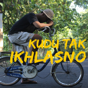 Dengarkan Kudu Tak Ikhlasno lagu dari Daffa Devara dengan lirik
