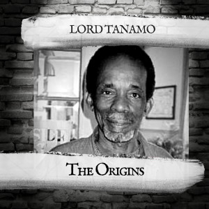 Lord Tanamo的專輯The Origins