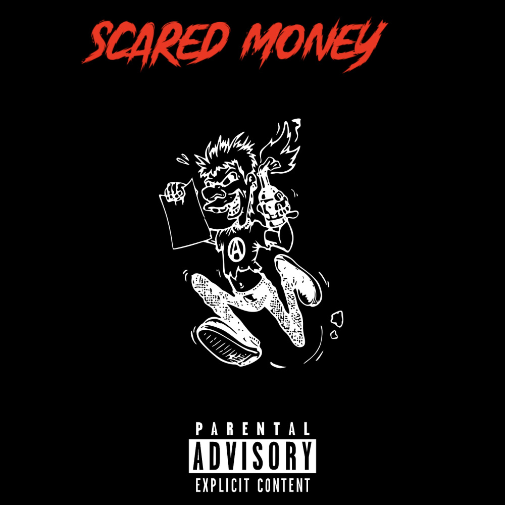 Scared Money (Explicit)