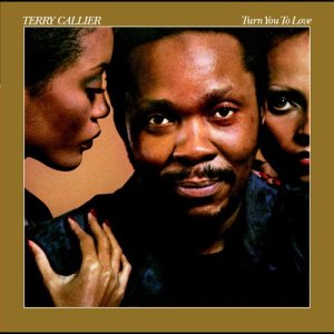 Terry Callier的專輯Turn You To Love