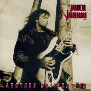 อัลบัม Another Destination ศิลปิน John Norum