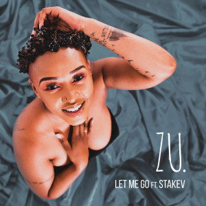 Album Let Me Go (Radio Version) from Zu.