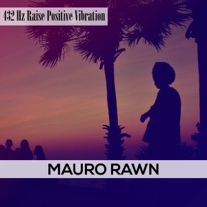 收听Mauro Rawn的Positive Vibration歌词歌曲