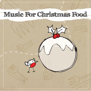 อัลบัม Music For Christmas Food ศิลปิน Piano Edition