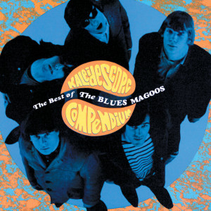 The Blues Magoos的專輯Kaliedescope Compendium - The Best Of The Blues Magoos
