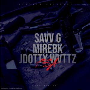 Jdotty Wvttz的專輯PSA (feat. Savv G & MirEBK) (Explicit)