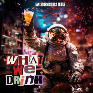 Ian Storm的專輯What We Drink