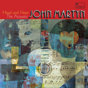 อัลบัม Head And Heart – The Acoustic John Martyn ศิลปิน John Martyn