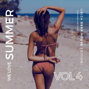 อัลบัม We Love Summer, Vol. 4 (Ibiza Deep-House Edition) (Explicit) ศิลปิน Various