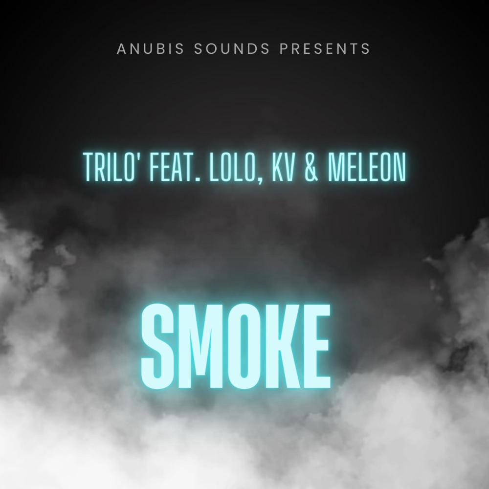 SMOKE (feat. Lolo PBB, KV & MeLeon) (Explicit)