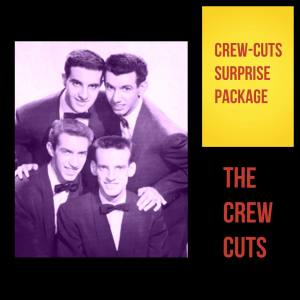 The Crew Cuts的專輯Crew-Cuts Surprise Package