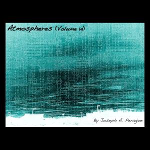 Joseph A. Peragine的專輯Atmospheres, Vol. 14