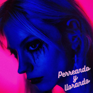 อัลบัม Perreando y llorando (Explicit) ศิลปิน Various