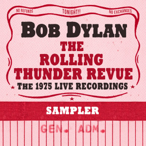 Bob Dylan的專輯The Rolling Thunder Revue: The 1975 Live Recordings (Sampler)