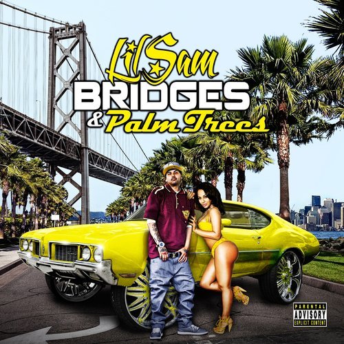 Bridges & Palmtrees (feat. Baby Bash & Lil Coner) (Explicit)