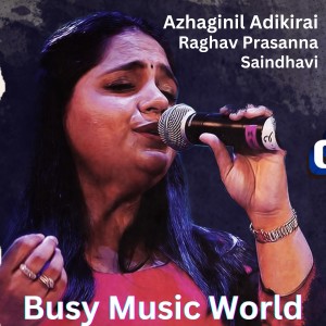 收聽Saindhavi的Azhaginil Adikirai歌詞歌曲