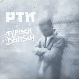 Album Typisch Deutsch (Explicit) from PTK