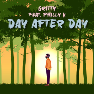 Dengarkan Day After Day lagu dari Gritty dengan lirik