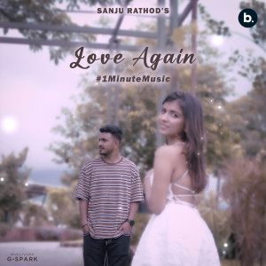 Listen to Love Again - 1 Min Music (Hindi) song with lyrics from Sanju Rathod