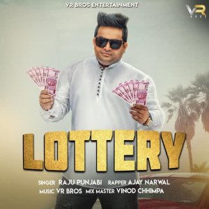 收聽Raju Punjabi的Lottery歌詞歌曲