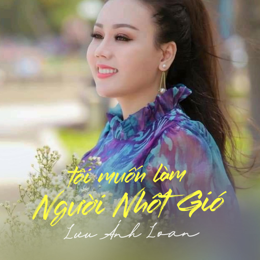 Tôi Muốn Làm Người Nhốt Gió