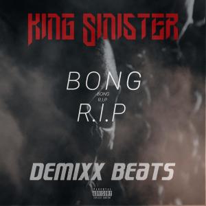 收聽King Sinister的BONG R.I.P (Explicit)歌詞歌曲