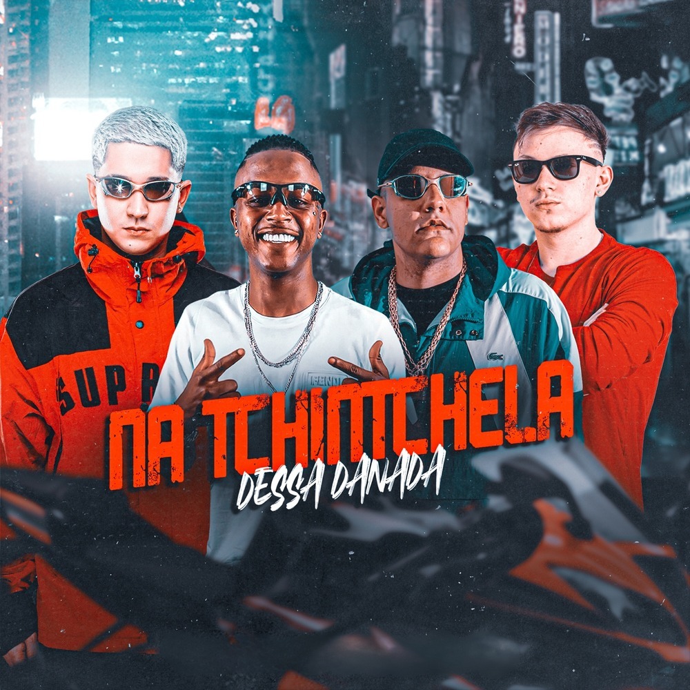 Na Tchintchela Dessa Danada (Explicit)