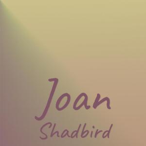 Album Joan Shadbird from Various