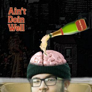 อัลบัม Ain't Doin Well (Explicit) ศิลปิน Yung Slump