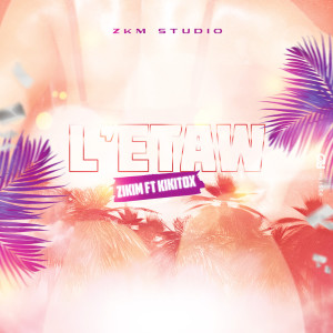 Listen to L'ETAW song with lyrics from ZIKIM