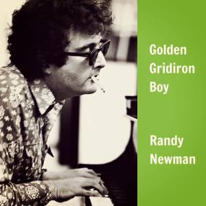 Album Golden Gridiron Boy from Randy Newman