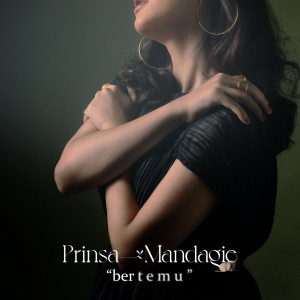 Album Bertemu oleh Prinsa Mandagie