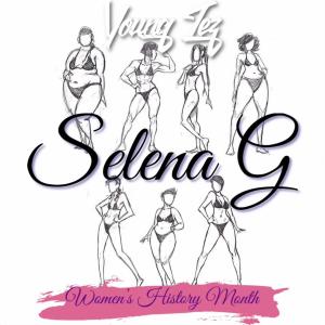 Album Selena G from Young Tez