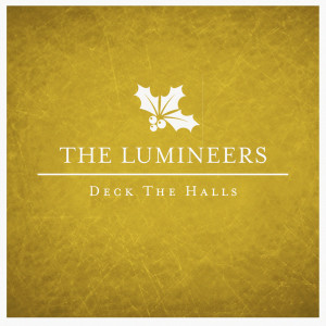 The Lumineers的專輯Deck The Halls