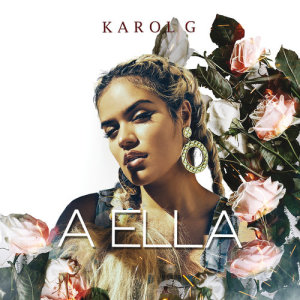 收聽Karol G的A Ella歌詞歌曲