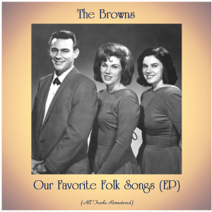 Our Favorite Folk Songs (EP) (Remastered 2020) dari The Browns