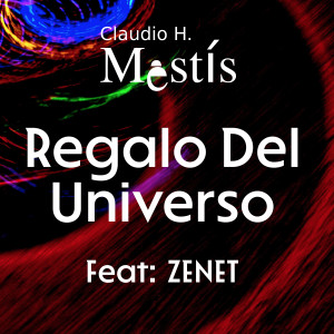 收聽Claudio H.的Regalo del Universo歌詞歌曲