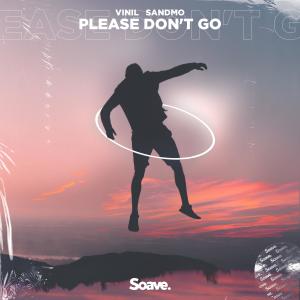 ดาวน์โหลดและฟังเพลง Please Don't Go พร้อมเนื้อเพลงจาก SANDMO