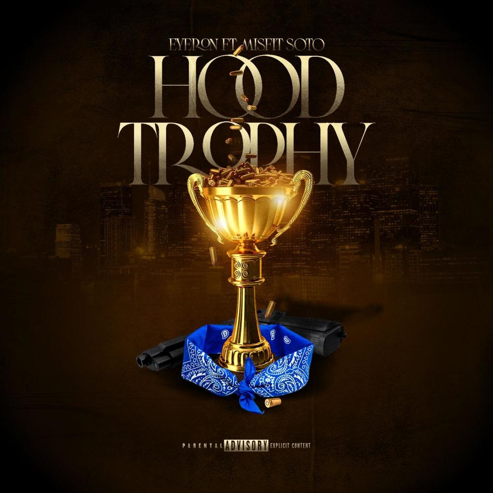 Hood Trophy (Explicit)