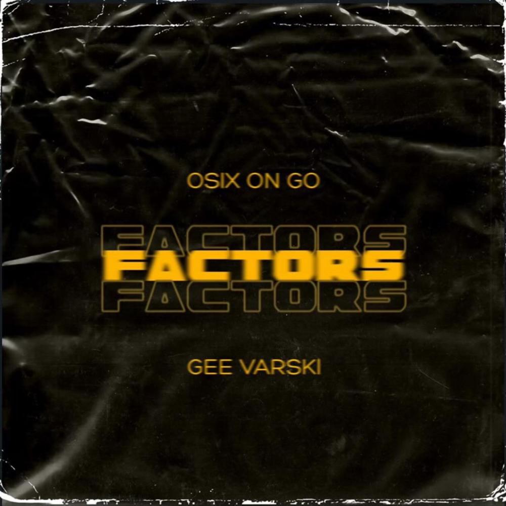 FACTORS (feat. GEE VARSKI) (Explicit)