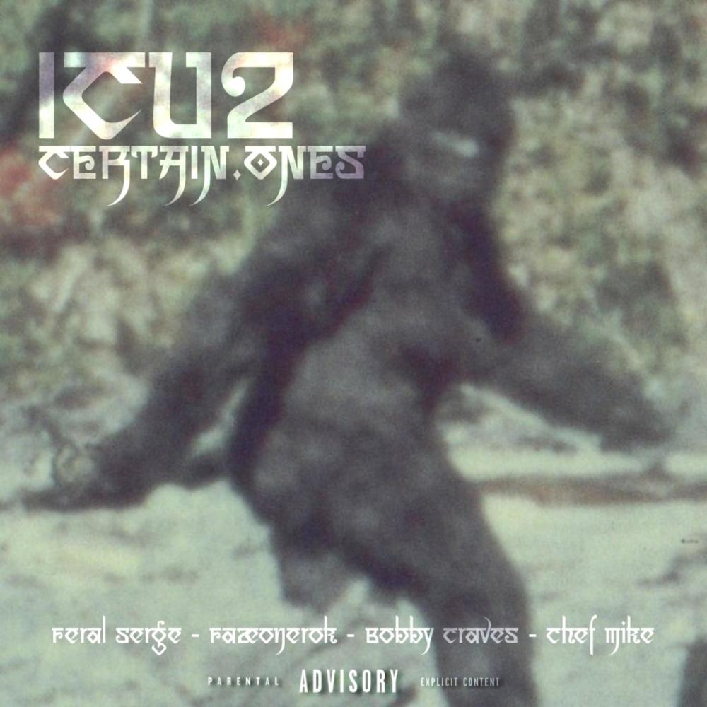 ICU2 (feat. Feral Serge, Fazeonerok, Bobby Craves & Chef Mike)