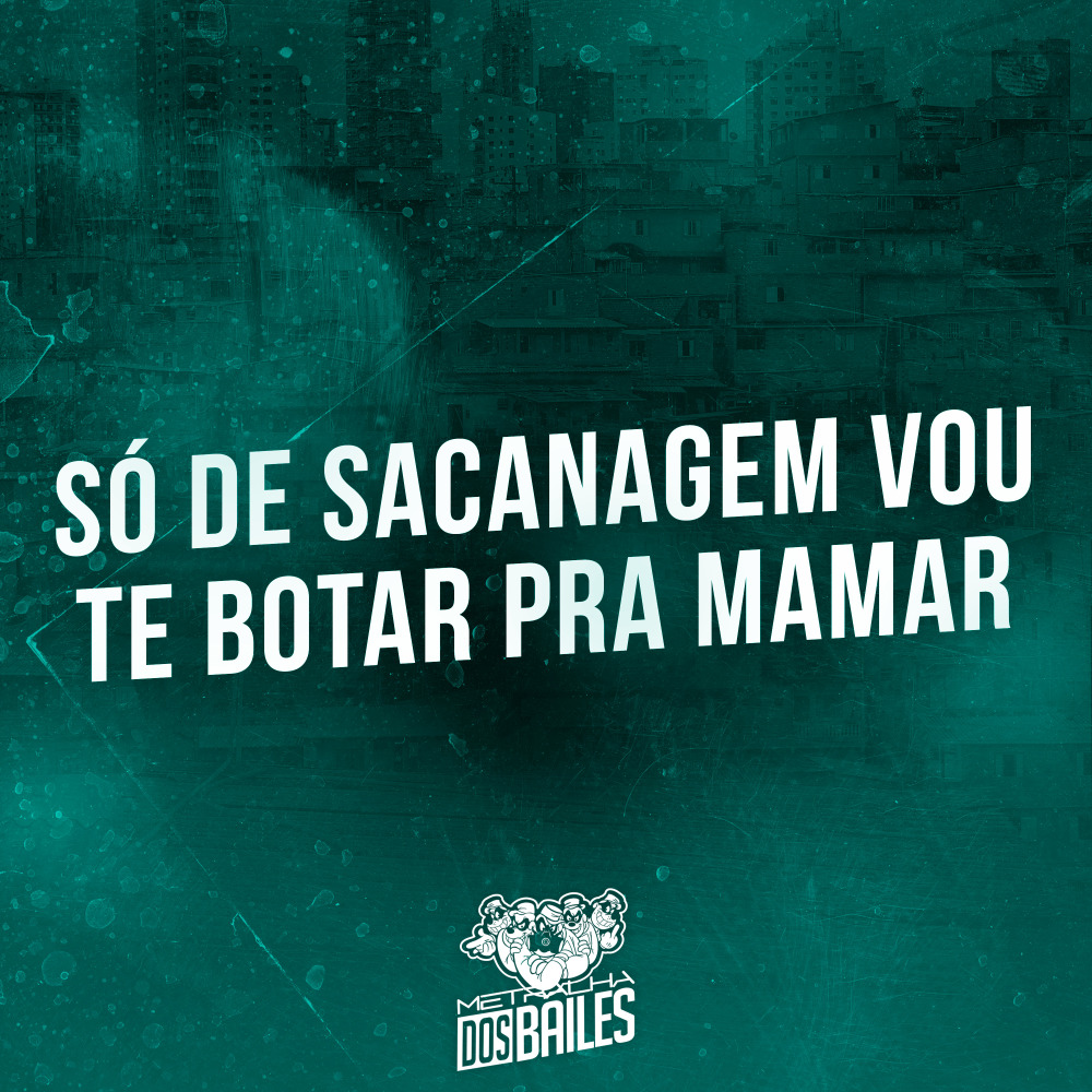 Só de Sacanagem Vou Te Botar pra Mamar (Explicit)