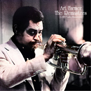 อัลบัม The Remasters (All Tracks Remastered) ศิลปิน Art Farmer