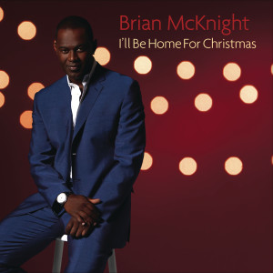 Brian McKnight的專輯I'll Be Home For Christmas